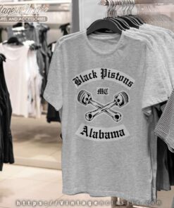 Black Pistons Mc Alabama Shirt 4 Black Pistons Mc Alabama T Shirt Shop
