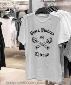 Black Pistons Mc Chicago T Shirt Shop