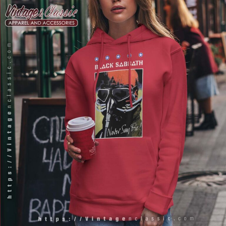 Black Sabbath Never Say Die Poster Hoodie Black Sabbath Never Say Die Poster Hoodie