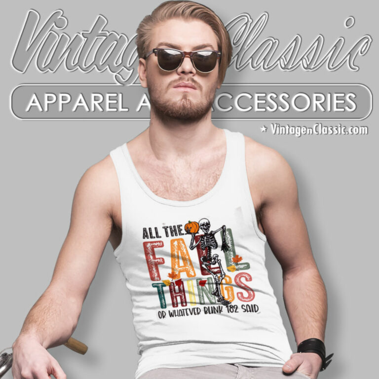 Blink 182 Shirt All The Fall Thing Or Whatever Tank Top Racerback Blink 182 Shirt All The Fall Thing Or Whatever Tank Top Racerback