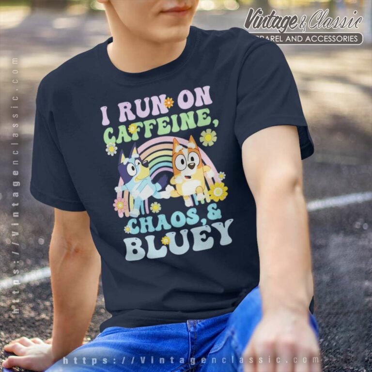 Bluey And Bingo Shirt I Run On Caffeine T Shirt Bluey And Bingo Shirt I Run On Caffeine T Shirt