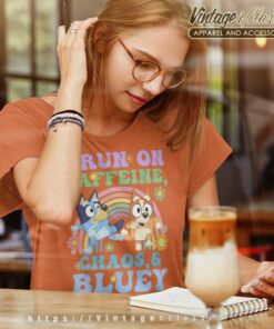 Bluey And Bingo Shirt I Run On Caffeine Women TShirt