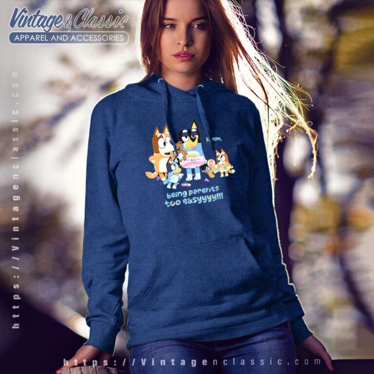 Bluey Being Parents Too Easy Bluey Cool Mom Hoodie Bluey Being Parents Too Easy Bluey Cool Mom Hoodie