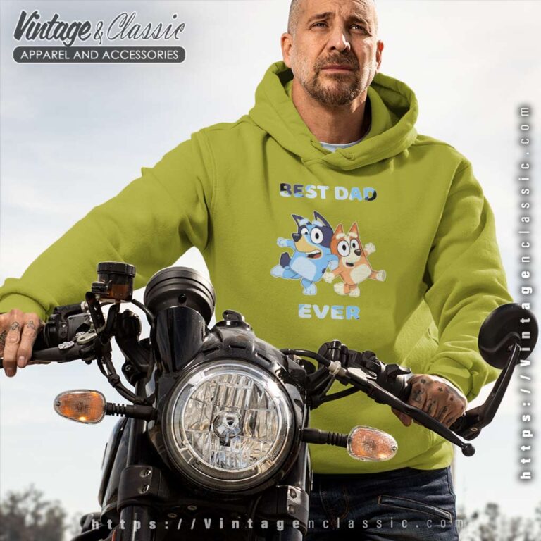 Bluey Best Dad Ever, Bluey Fathers Day Hoodie Bluey Best Dad Ever, Bluey Fathers Day Hoodie