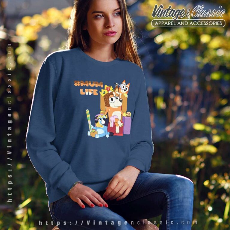 Bluey Bingo Mum Life Gift For Mother Sweatshirt Bluey Bingo Mum Life Gift For Mother Sweatshirt