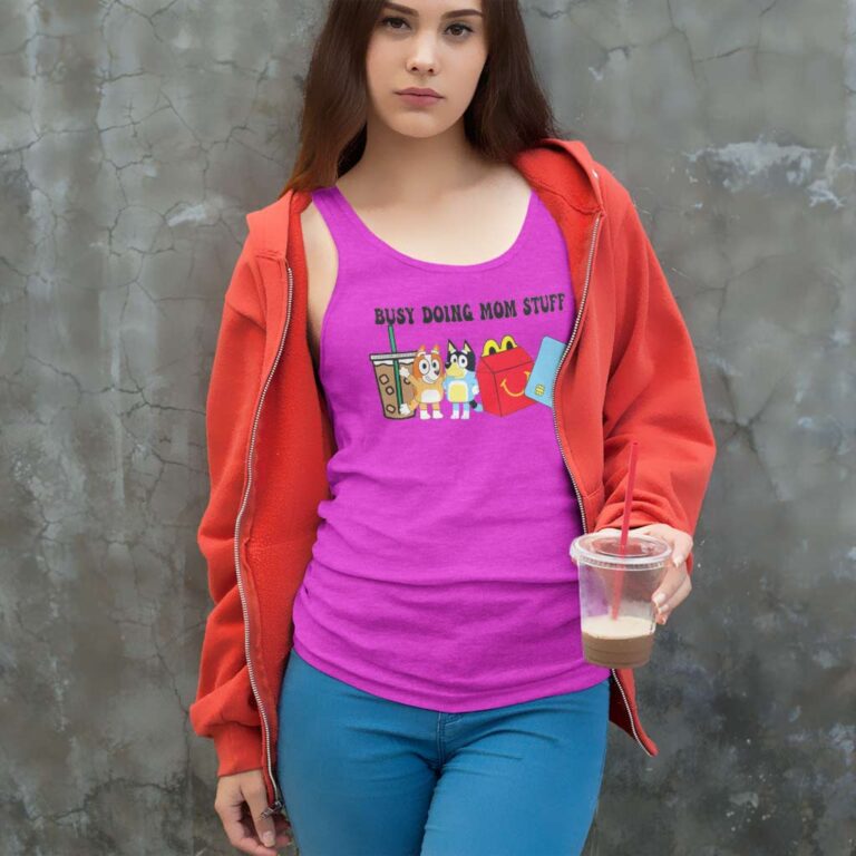 Bluey Busy Doing Mom Stuff Mothers Day Gift Tank Top Racerback Bluey Busy Doing Mom Stuff Mothers Day Gift Tank Top Racerback