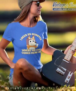 Chilli Bluey Mom I Need 20 Minutes Mothers Day Shirt 6 Bluey Chilli Gift For Mom Mothers Day Women TShirt