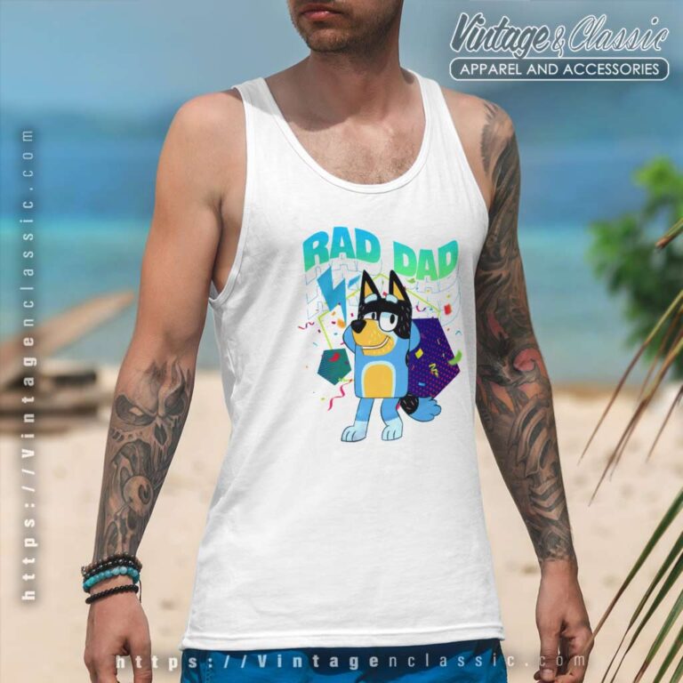 Bluey Dancing Rad Dad Gift For Fathers Day Tanktop Bluey Dancing Rad Dad Gift For Fathers Day Tanktop