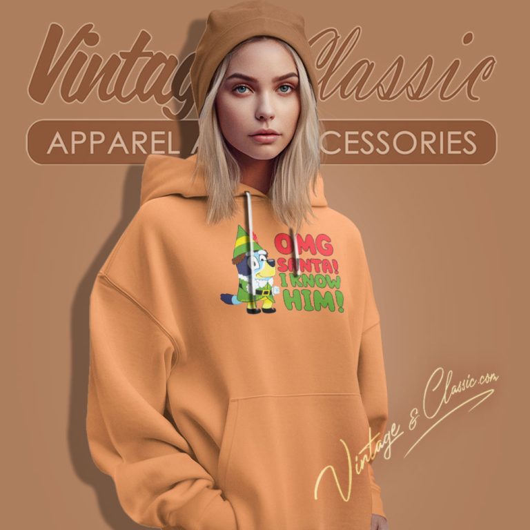 Bluey Dog Shirt Omg Santa I Know Him Hoodie Bluey Dog Shirt Omg Santa I Know Him Hoodie