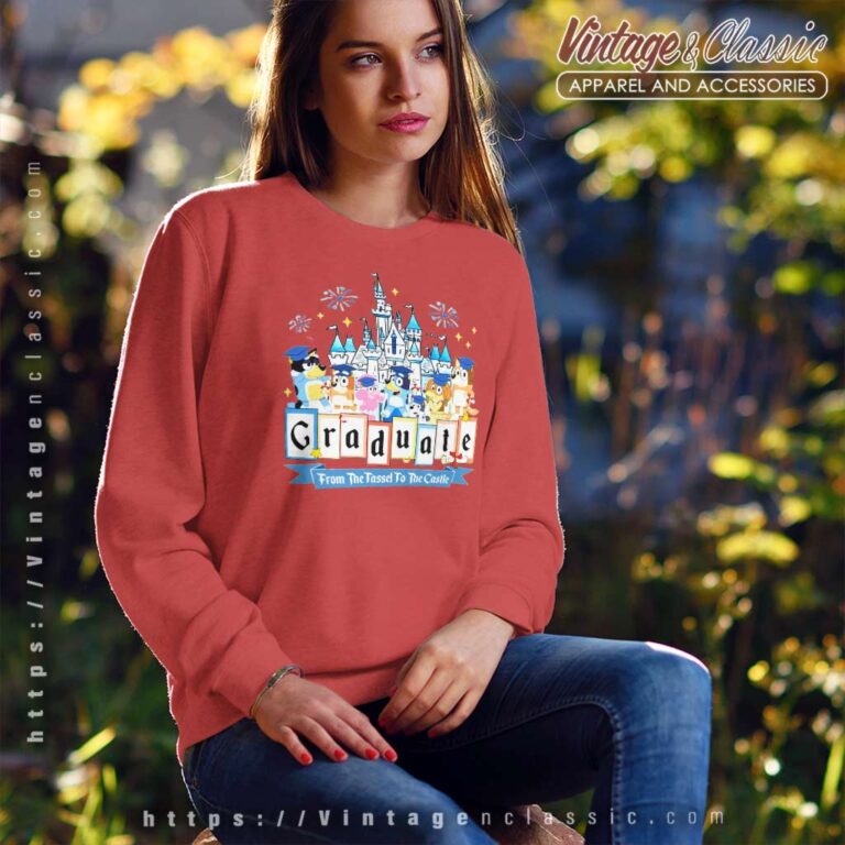 Bluey Graduation Shirt From The Tassel To The Castle Sweatshirt Bluey Graduation Shirt From The Tassel To The Castle Sweatshirt