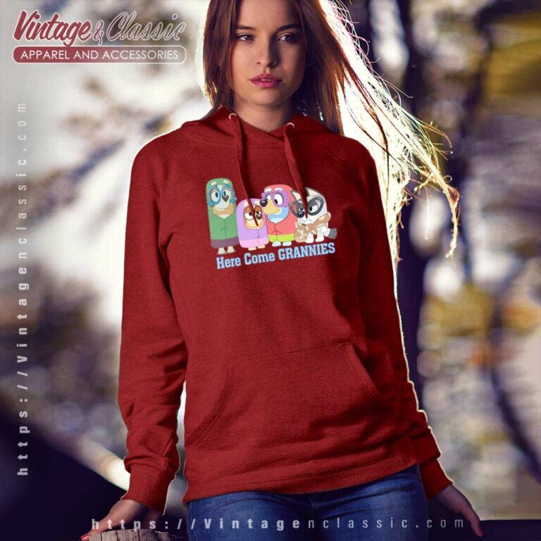 Bluey Here Come Grannies Shirt Gift For Mother Hoodie Bluey Here Come Grannies Shirt Gift For Mother Hoodie
