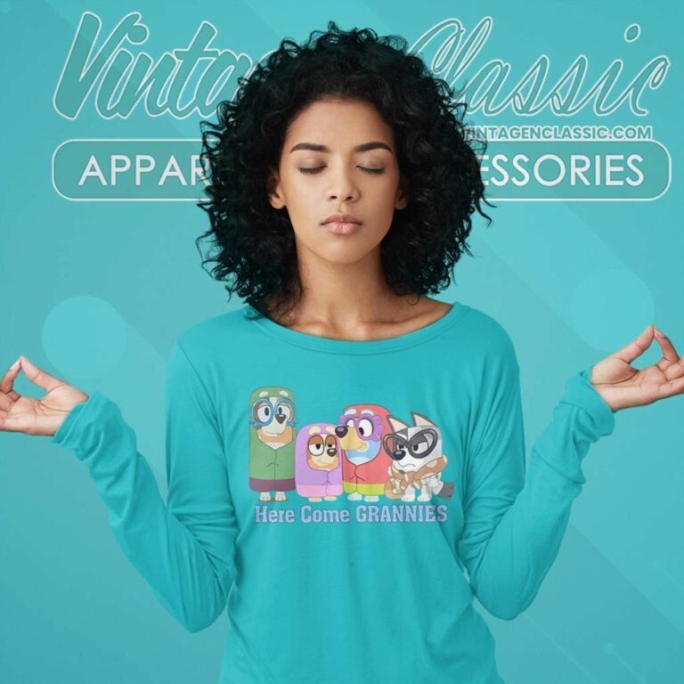 Bluey Here Come Grannies Shirt Gift For Mother Long Sleeve Tee Bluey Here Come Grannies Shirt Gift For Mother Long Sleeve Tee