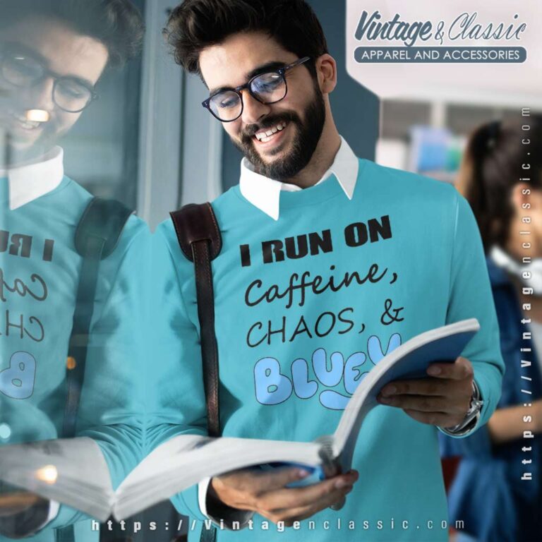 Bluey I Run On Caffeine Chaos Sweetshirt Bluey I Run On Caffeine Chaos Sweetshirt