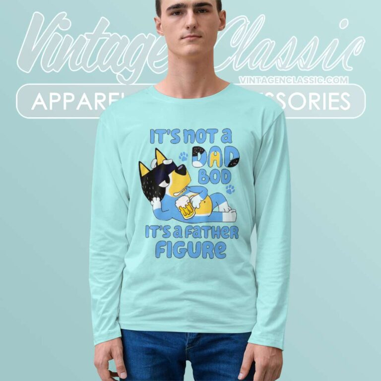 Bluey Its Not A Dad Bod Its A Father Figure Longsleeve Bluey Its Not A Dad Bod Its A Father Figure Longsleeve