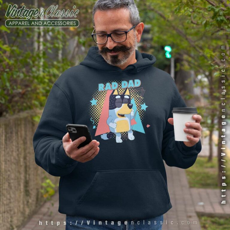 Bluey Rad Dad Shirt Gift For Bluey Fan Hoodie Bluey Rad Dad Shirt Gift For Bluey Fan Hoodie