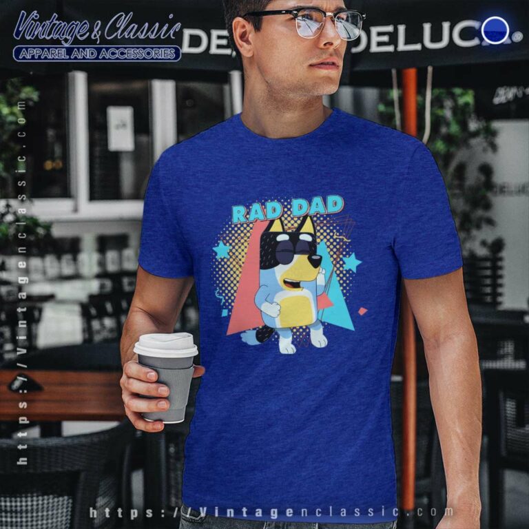 Bluey Rad Dad Shirt Gift For Bluey Fan Tshirt Bluey Rad Dad Shirt Gift For Bluey Fan Tshirt
