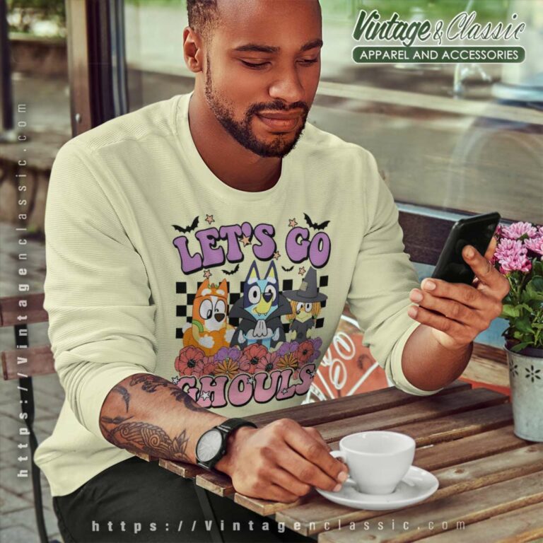 Bluey Shirt Halloween Lets Go Ghouls Sweatshirt Bluey Shirt Halloween Lets Go Ghouls Sweatshirt