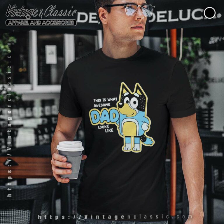 Bluey This Is What Awesome Dad Looks Like Tshirt Bluey This Is What Awesome Dad Looks Like Tshirt