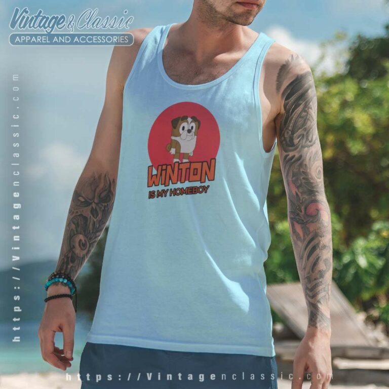 Bluey Winton Shirt Winton Is My Homeboy Tanktop Bluey Winton Shirt Winton Is My Homeboy Tanktop