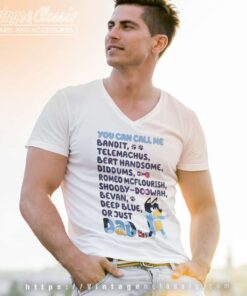 Bluey You Can Call Me Bandit Gift For Dad Vneck