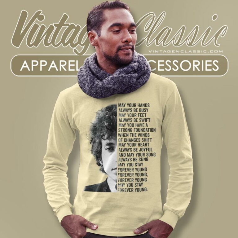 Bob Dylan Forever Young Lyrics Long Sleeve Tee Bob Dylan Forever Young Lyrics Long Sleeve Tee