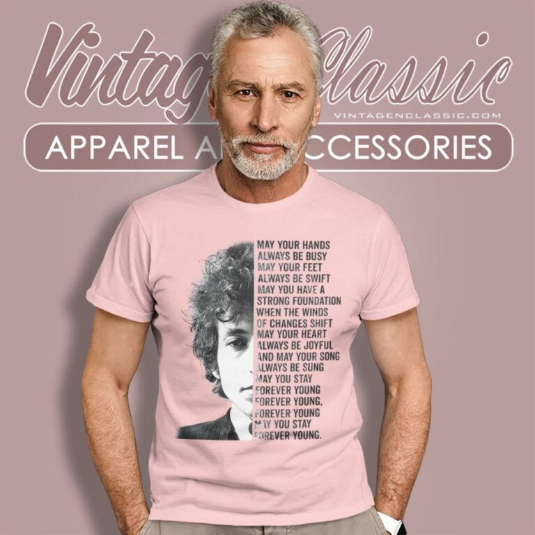 Bob Dylan Forever Young Lyrics T Shirt Bob Dylan Forever Young Lyrics T Shirt