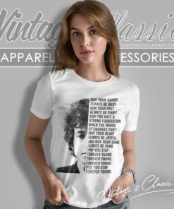 Bob Dylan Forever Young Lyrics Women T Shirt