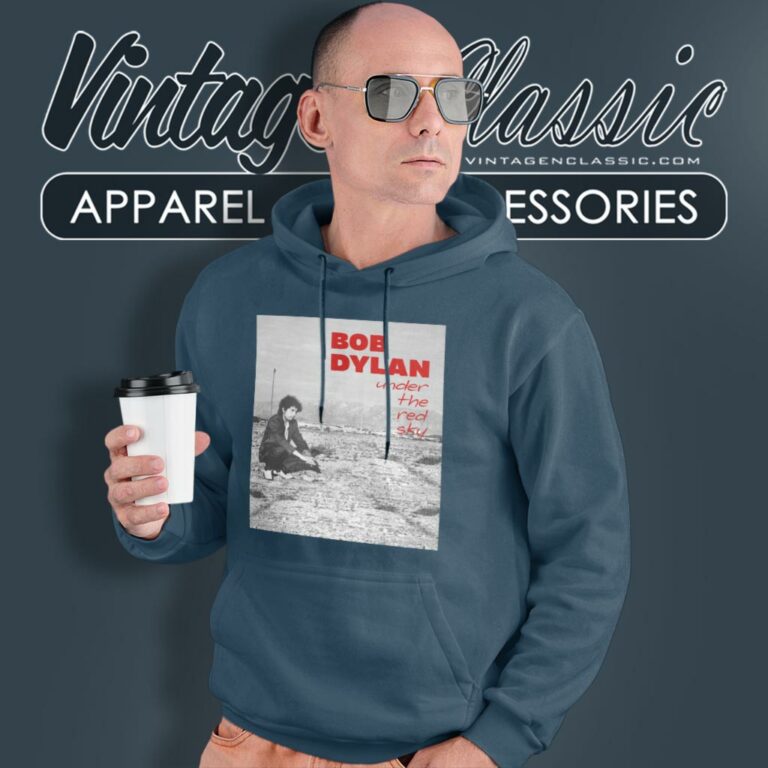 Bob Dylan Shirt Under The Red Sky Hoodie Bob Dylan Shirt Under The Red Sky Hoodie
