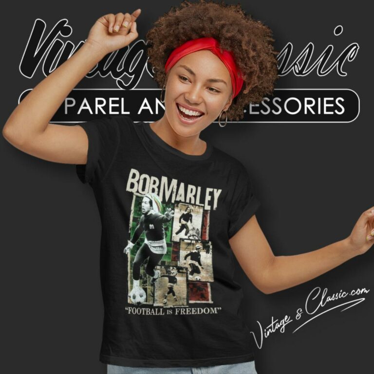 Bob Marley Football Is Freedom Women T Shirt Bob Marley Football Is Freedom Women T Shirt
