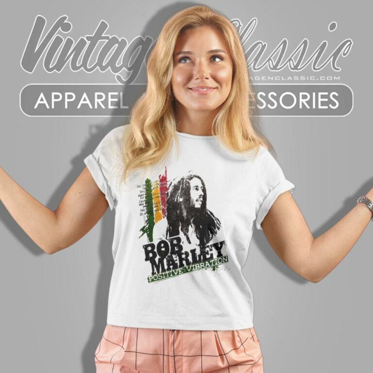 Bob Marley Positive Vibration Women T Shirt Bob Marley Positive Vibration Women T Shirt