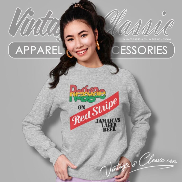 Bob Marley Reggae On Red Stripe Jamaicas Lager Beer Sweatshirt Bob Marley Reggae On Red Stripe Jamaicas Lager Beer Sweatshirt