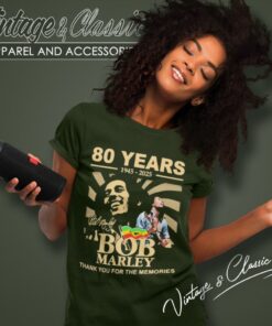 Bob Marley Shirt 80 Years 1945 2025 Bob Marley Thank You For The Memories Women T Shirt