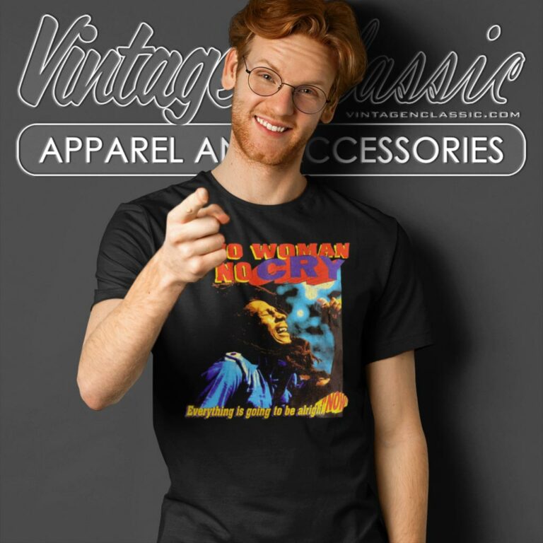 Bob Marley Shirt No Woman No Cry T Shirt Bob Marley Shirt No Woman No Cry T Shirt