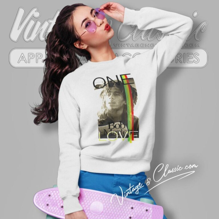 Bob Marley Shirt One Love Sweatshirt Bob Marley Shirt One Love Sweatshirt