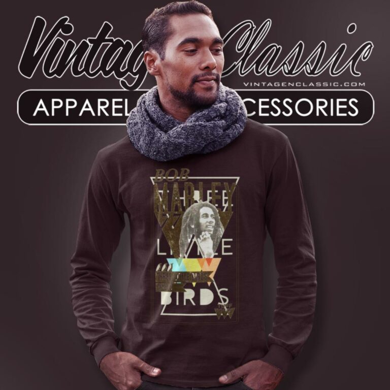 Bob Marley Shirt Three Little Birds Long Sleeve Tee Bob Marley Shirt Three Little Birds Long Sleeve Tee