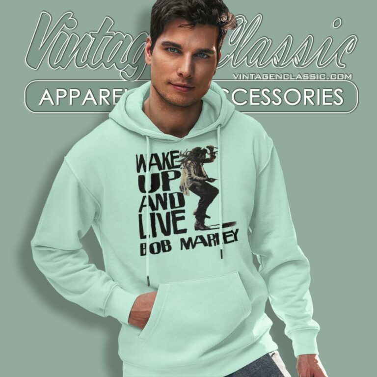 Bob Marley Shirt Wake Up And Live Hoodie Bob Marley Shirt Wake Up And Live Hoodie