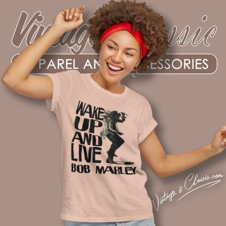 Bob Marley Shirt Wake Up And Live Women T Shirt Bob Marley Shirt Wake Up And Live Women T Shirt