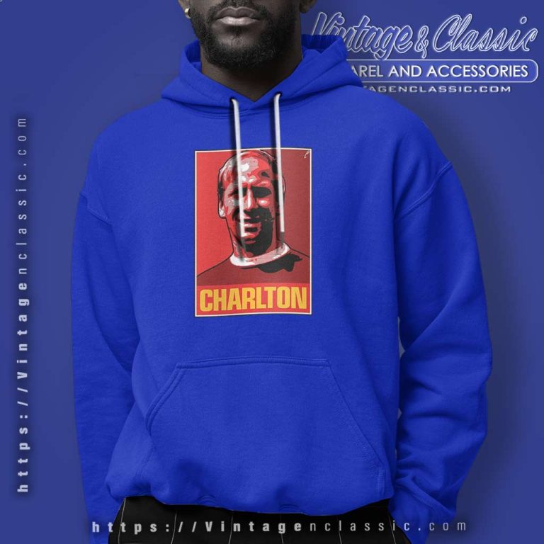 Bobby Charlton Posters Mu Fc Legends Hoodie Bobby Charlton Posters Mu Fc Legends Hoodie