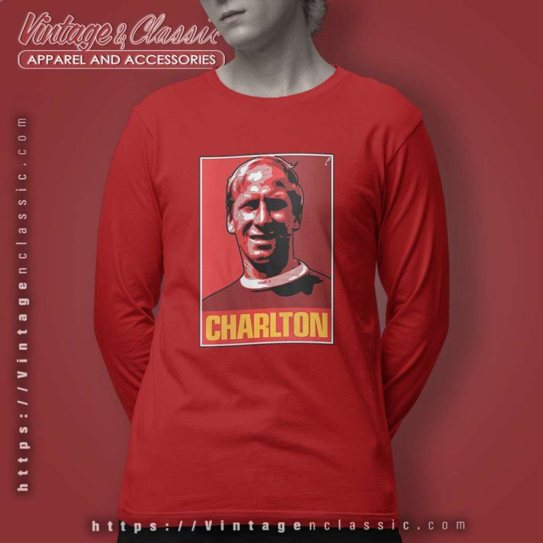 Bobby Charlton Posters Mu Fc Legends Long Sleeve Tee Bobby Charlton Posters Mu Fc Legends Long Sleeve Tee