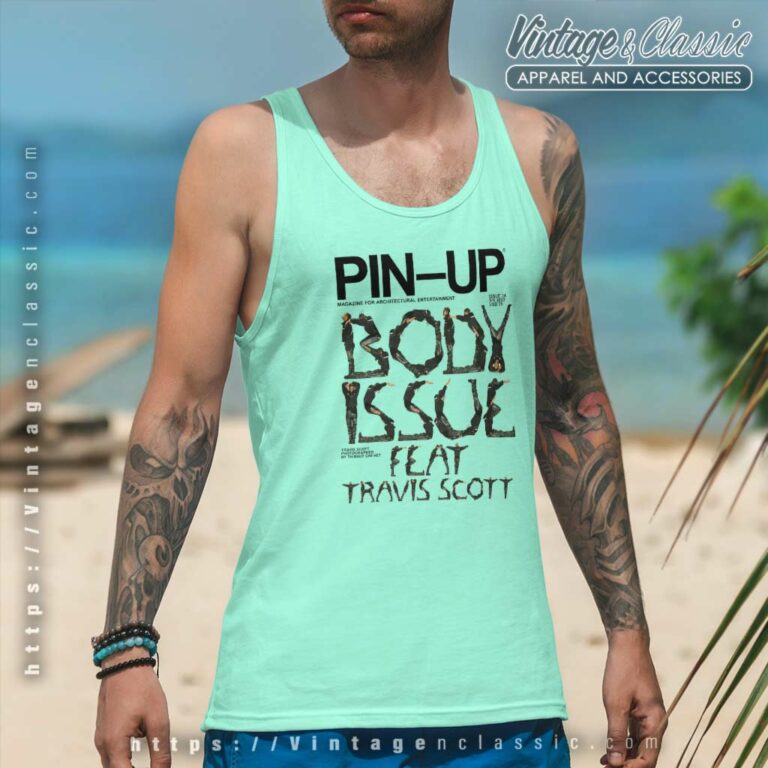 Body Issue Travis Scott Pin Up Magazine Tank Top Racerback Body Issue Travis Scott Pin Up Magazine Tank Top Racerback