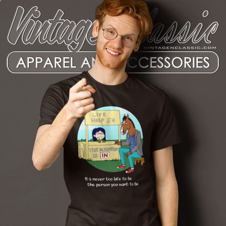 Bojack Horseman Shirt Its Never Too Late T Shirt Bojack Horseman Shirt Its Never Too Late T Shirt