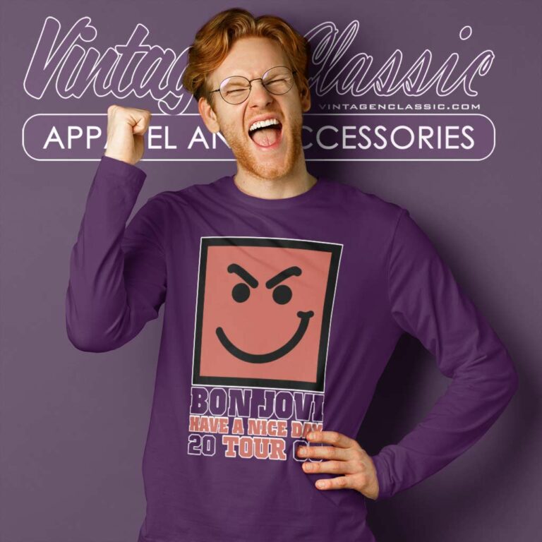 Bon Jovi Shirt Have A Nice Day Long Sleeve Tee Bon Jovi Shirt Have A Nice Day Long Sleeve Tee