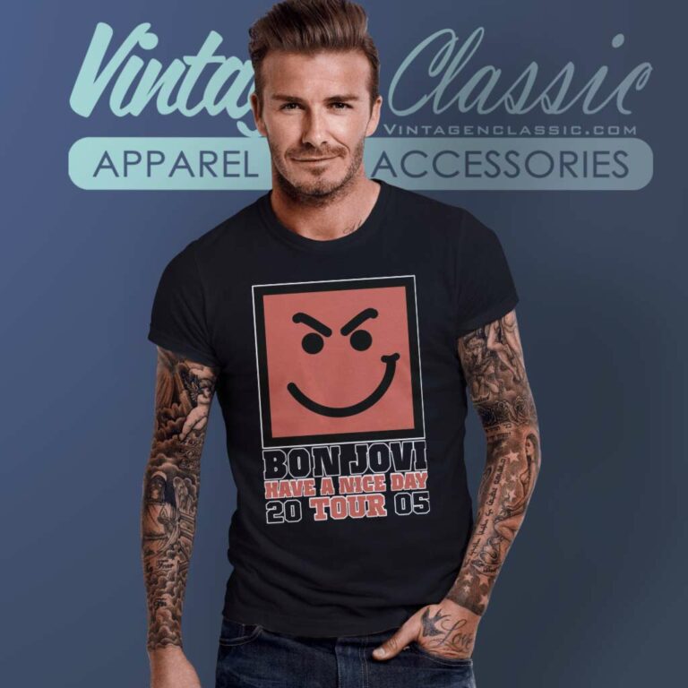 Bon Jovi Shirt Have A Nice Day T Shirt Bon Jovi Shirt Have A Nice Day T Shirt