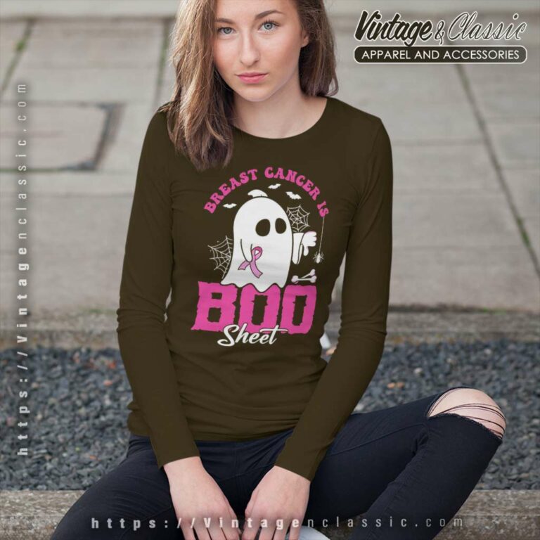 Boo Sheet Shirt Breast Cancer Is Boo Sheet Long Sleeve Tee Boo Sheet Shirt Breast Cancer Is Boo Sheet Long Sleeve Tee