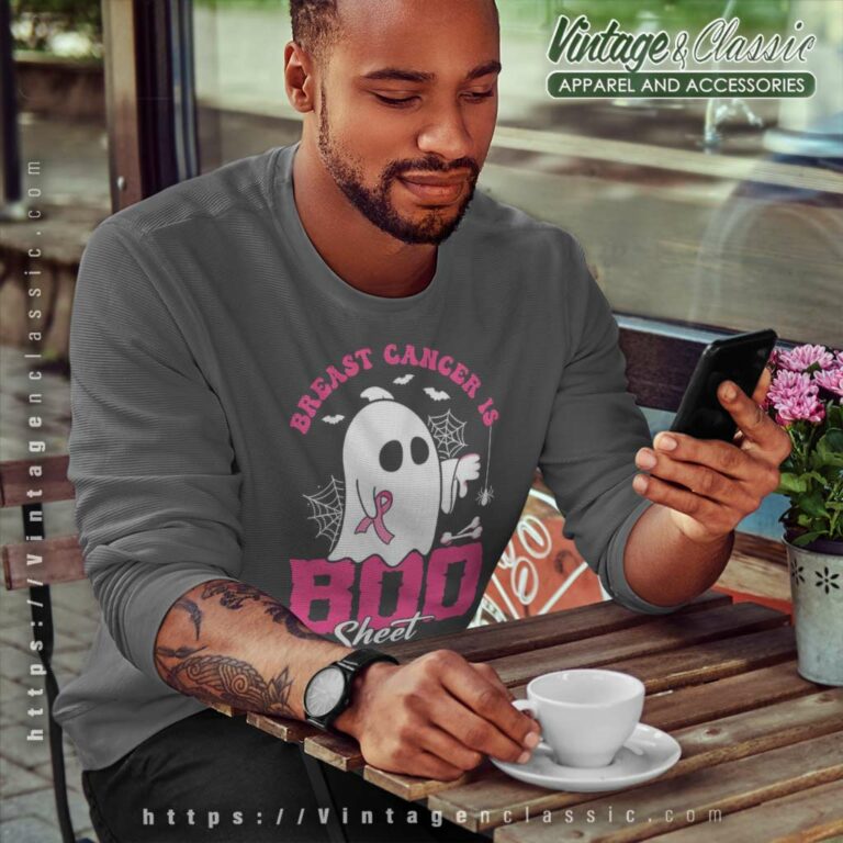 Boo Sheet Shirt Breast Cancer Is Boo Sheet Sweatshirt Boo Sheet Shirt Breast Cancer Is Boo Sheet Sweatshirt