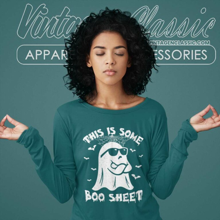 Boo Sheet Shirt This Is Some Boo Sheet Ghost Funny Long Sleeve Tee Boo Sheet Shirt This Is Some Boo Sheet Ghost Funny Long Sleeve Tee