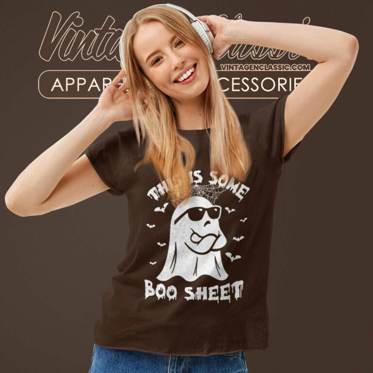 Boo Sheet Shirt This Is Some Boo Sheet Ghost Funny Women TShirt Boo Sheet Shirt This Is Some Boo Sheet Ghost Funny Women TShirt