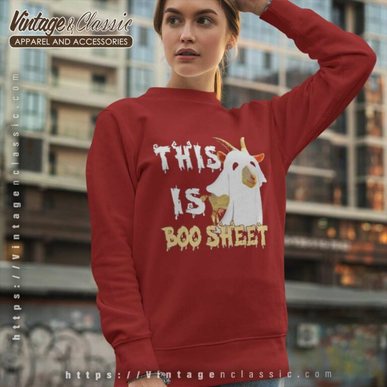 Boo Sheet Shirt This Is The Boo Sheet Ghost Goat Halloween Sweatshirt Boo Sheet Shirt This Is The Boo Sheet Ghost Goat Halloween Sweatshirt