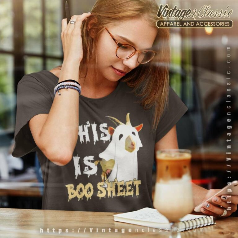 Boo Sheet Shirt This Is The Boo Sheet Ghost Goat Halloween Women TShirt Boo Sheet Shirt This Is The Boo Sheet Ghost Goat Halloween Women TShirt