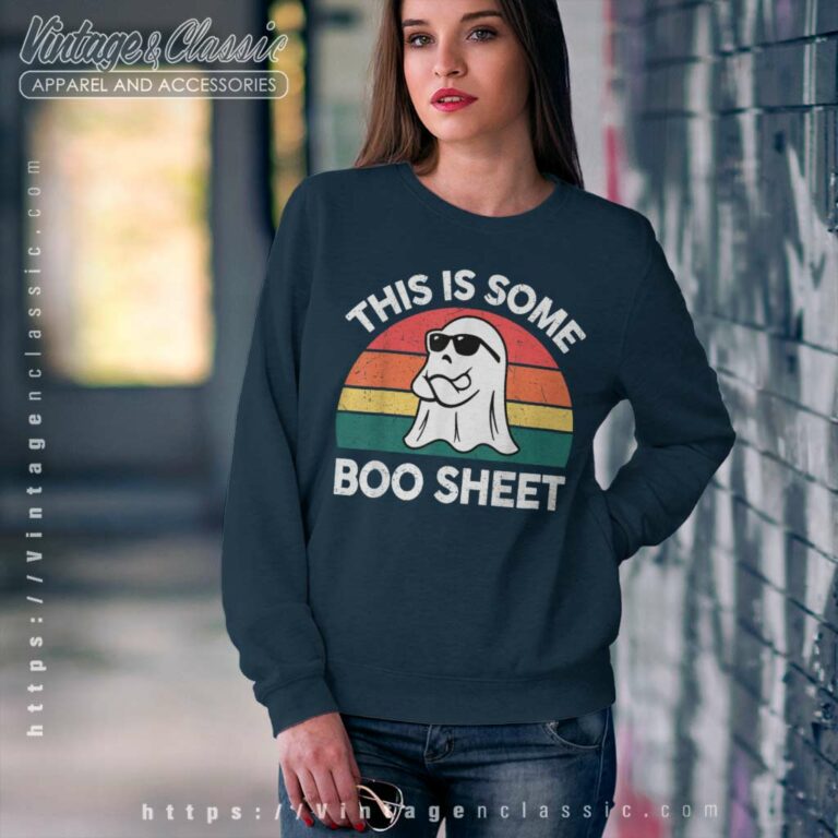 Boo Sheet Shirt This Some Boo Sheet Funny Halloween Sweatshirt Boo Sheet Shirt This Some Boo Sheet Funny Halloween Sweatshirt